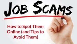A white background with a hand writing the words “Job Scams. How to spot them online (and tips to avoid them)”